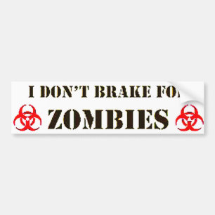 I Don't Break Bumper Sticker