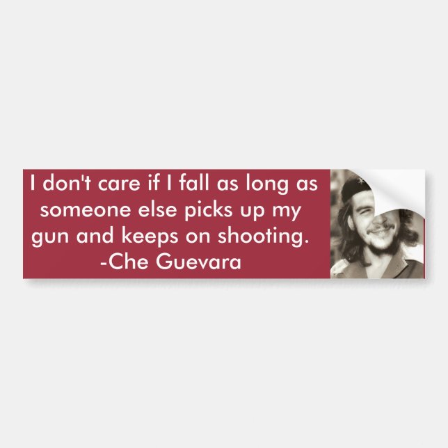 "I don't care if I fall" Che Quote Bumper Sticker (Front)