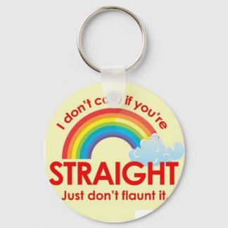 I don't care if you're straight key ring