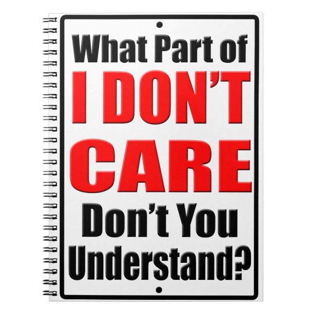 I Don't Care Notebook (Front)