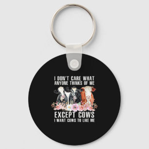I Dont Care What Anyone Thinks Of Me Cows Farmer _ Key Ring