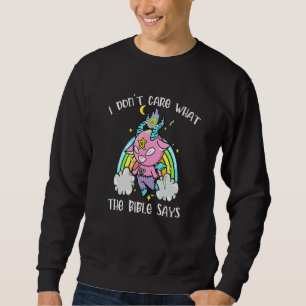 I Don't Care What Bible Says Cute Baby Goat Rainbo Sweatshirt