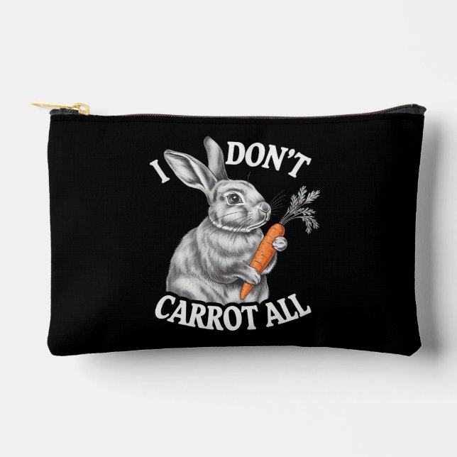 I Don't Carrot All Funny Easter Rabbit Bunny Accessory Pouch (Front)