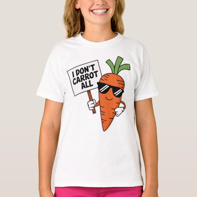 I Don't Carrot All Pun Vegetable T-Shirt (Front)