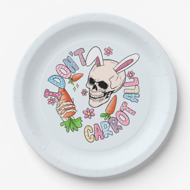 I Don't Carrot At All - Cute Skull Bunny & Easter  Paper Plate (Front)