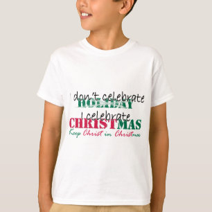 I don't celebrate Holiday T-Shirt