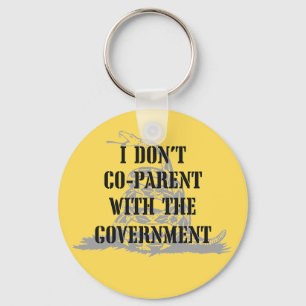 I Don't Co-parent With the Government - Gasden 1 Key Ring