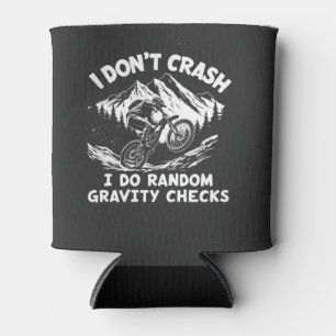 I Don't Crash I Do Random Gravity Checks Can Cooler