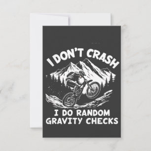 I  Don't Crash I Do Random Gravity Checks Thank You Card