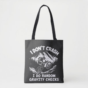 I Don't Crash I Do Random Gravity Checks Tote Bag