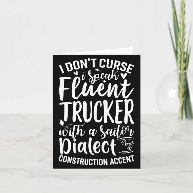 I Don't Curse I Speak Fluent Trucker With A Sailor Card (Front)