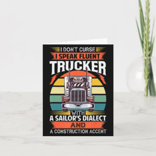 I Dont Curse I Speak Fluent Trucker With A Sailor  Thank You Card