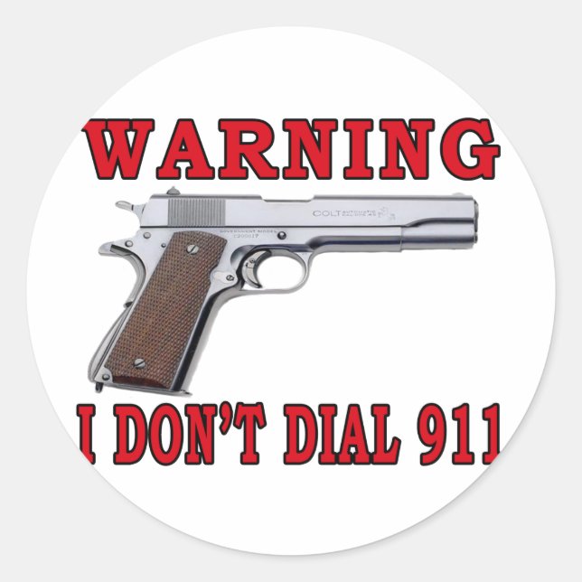 I Don't Dial 911 Classic Round Sticker (Front)