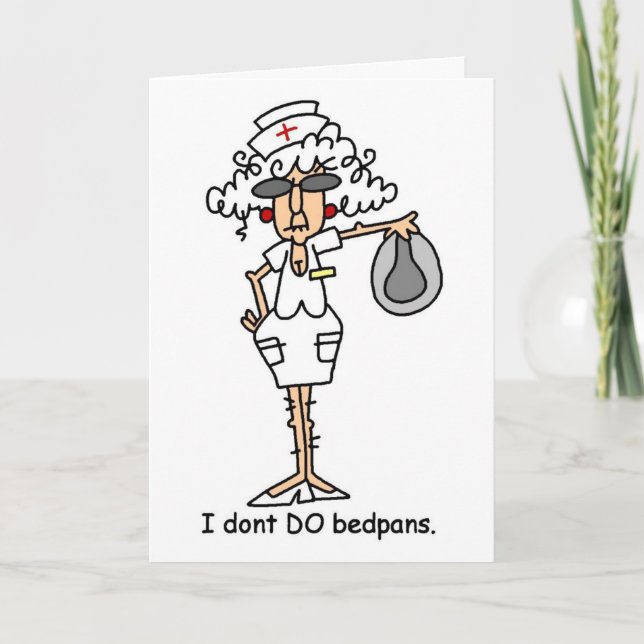 I don't do bedpans! card (Front)