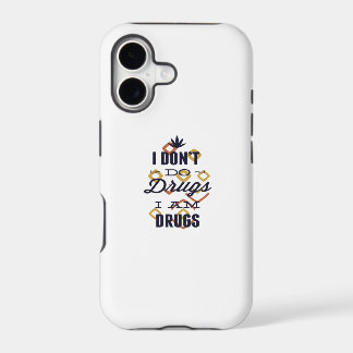 i don't do drugs im drugs