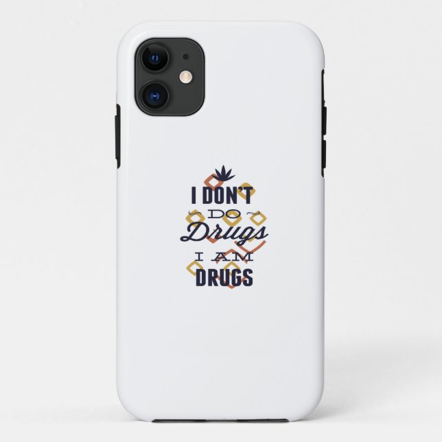 i don't do drugs im drugs Case-Mate iPhone case (Back)
