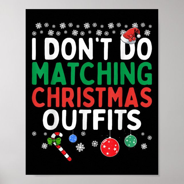 I Don't Do Matching Christmas Outfits But I Do Fun Poster (Front)