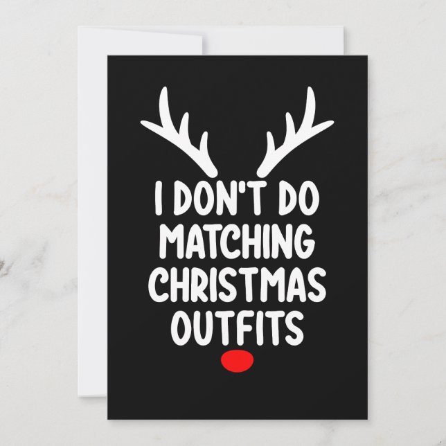I Don't Do Matching Christmas Outfits Family Invitation (Front)