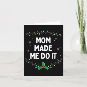 I Don't Do Matching Christmas Outfits Mum Made Me  Card