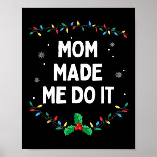 I Don't Do Matching Christmas Outfits Mum Made Me  Poster