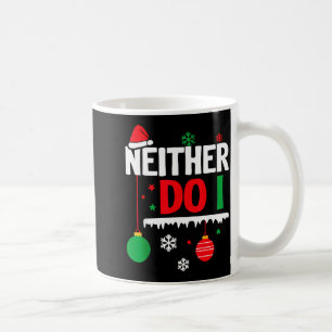 I Don't Do Matching Christmas Pajamas Funny Family Coffee Mug