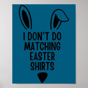 I dont do matching easter couple his & hers Design Poster