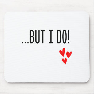 I Don't Do Matching Hearts Valentines Day Couples Mouse Pad