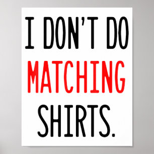 I Don't Do Matching Hearts Valentines Day Couples  Poster