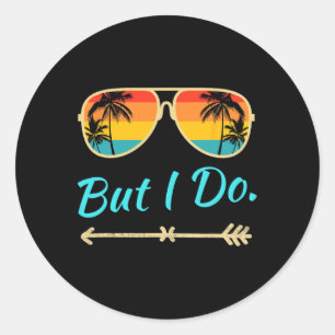 I Don't Do Matching Shirts But I Do Funny Matching Classic Round Sticker