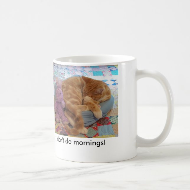 I dont do mornings coffee mug (Right)