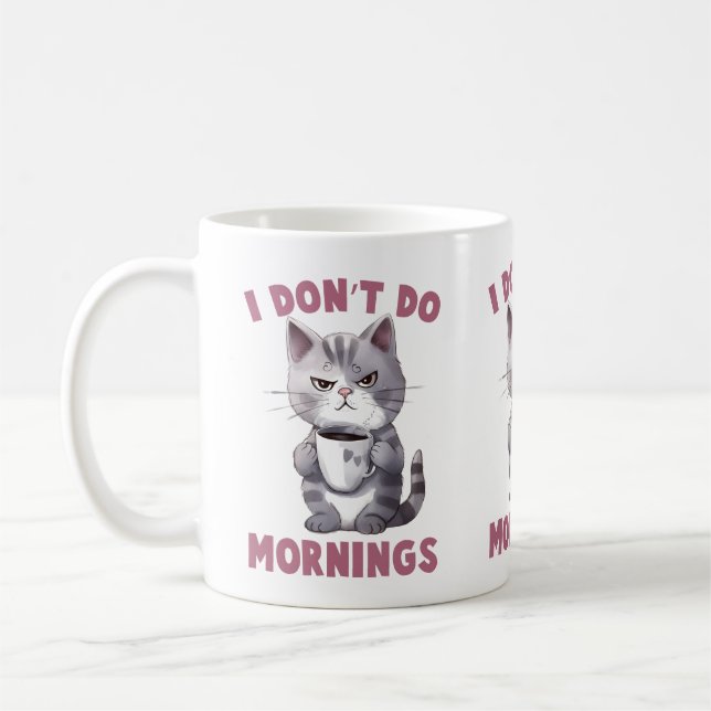 I Don't Do Mornings Coffee Mug (Left)