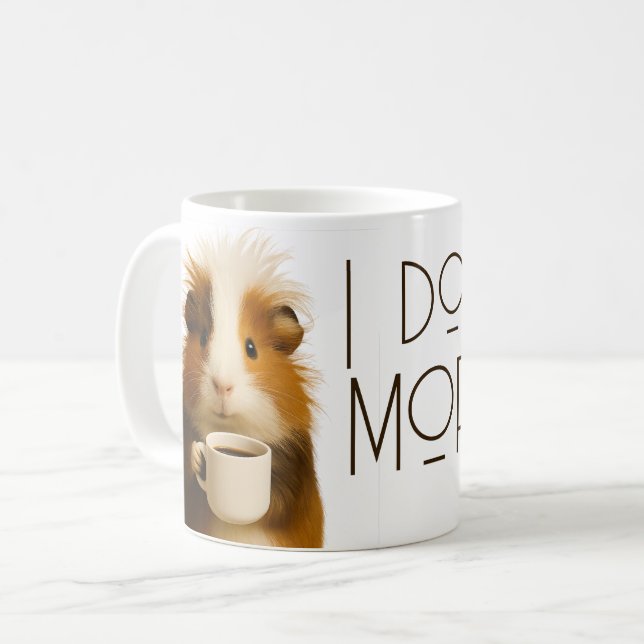 I don't do mornings funny guinea pig caffeine coffee mug (Front Left)