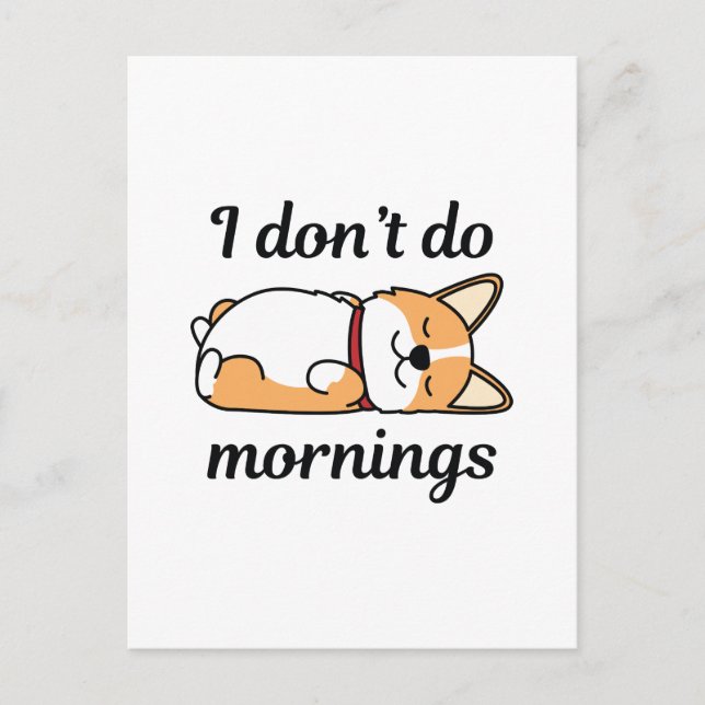 I Don't Do Mornings Postcard (Front)