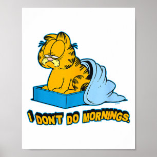I Dont Do Mornings Small Poster