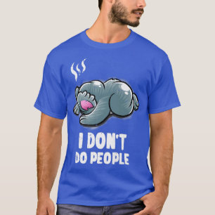 I Don't Do People Introvert Sleeping Nerd Koala Be T-Shirt