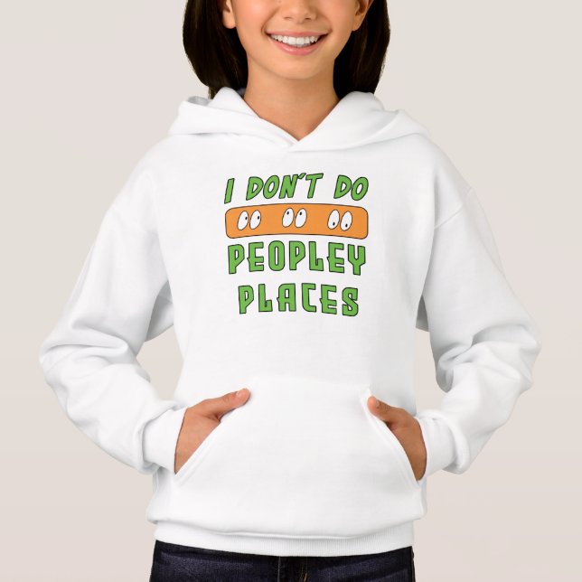 I don't do Peopley Places (Front)