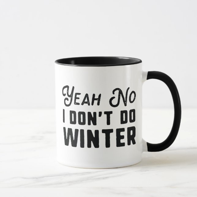 I Don't Do Winter Mug (Right)