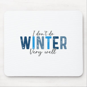 I Don't Do Winter Very Well, Retro Christmas Long Mouse Pad