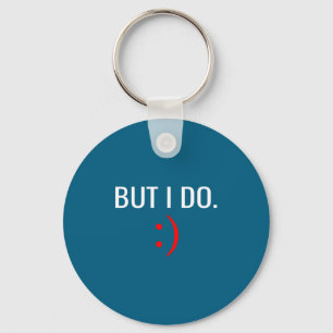 I Don't Don' Matching But Couples Key Ring