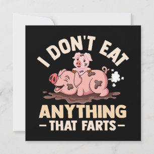 I Don't Eat Anything That Farts