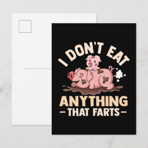 I Don't Eat Anything That Farts Invitation Postcard