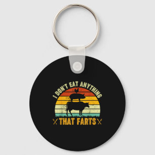 I Don't Eat Anything That Farts World Vegetarian D Key Ring