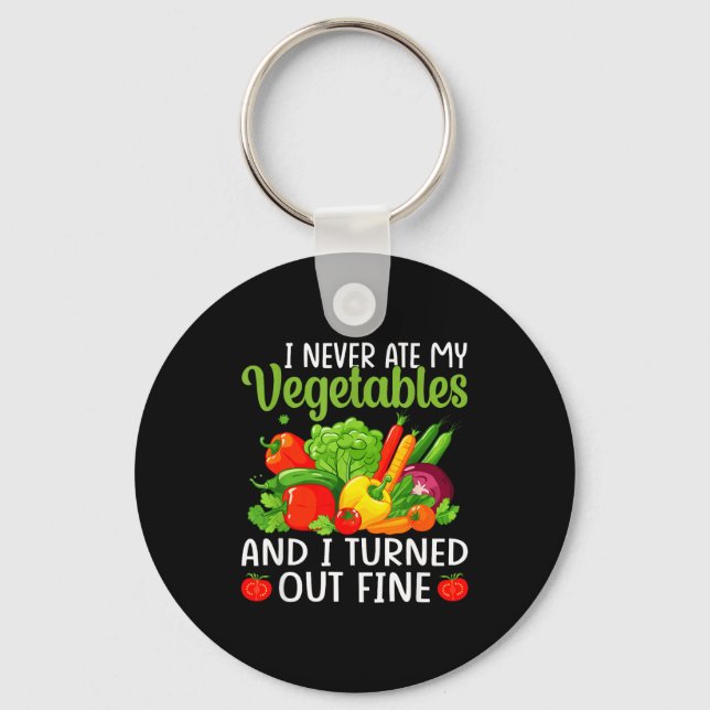 I Don't Eat Anything Vegetables Funny Vegetarian S Key Ring (Front)