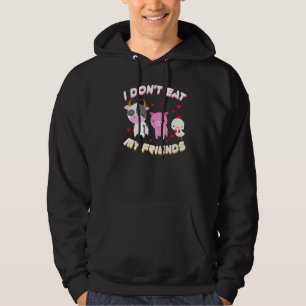 I Don't Eat My Friend Vegan Fruit Vegetarian Hoodie