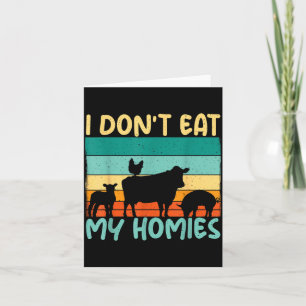 I Dont Eat My Homies Animal Lover Vegetable Lover Thank You Card