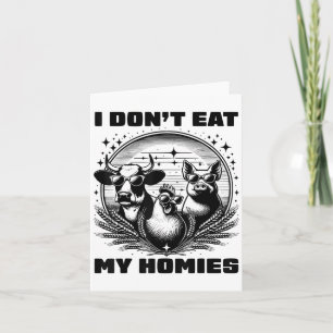I Dont Eat My Homies Funny Vegan Vegetarian Retro  Card
