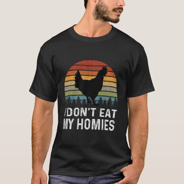 I Don'T Eat My Homies Retro Vegan Veganism T-Shirt (Front)