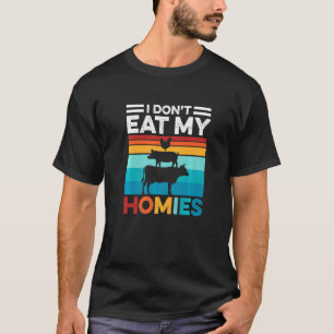 I Don't Eat My Homies Vegetarian Vegan Retro T-Shirt