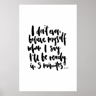 I don't even believe myself when I say I'll be rea Poster