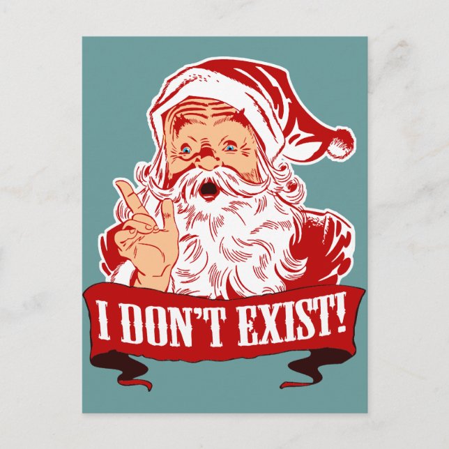 I Don't Exist, Santa Claus Holiday Postcard (Front)